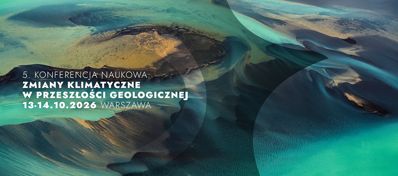 5. Konferencja naukowa: Zmiany klimatyczne w przeszłości geologicznej
