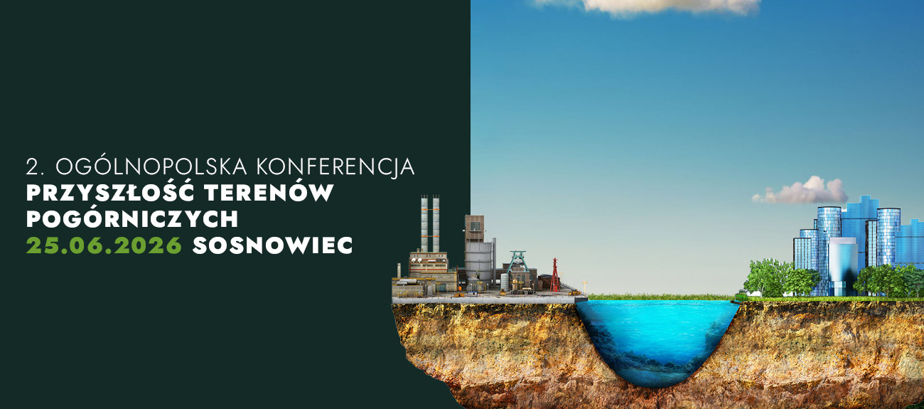 Konferencja Przyszłość terenów pogórniczych. Sosnowiec 25.06.2026